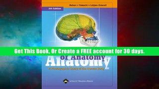 Best Ebook Color Atlas of Anatomy: A Photographic Study of the Human Body Johannes W. Rohen Read