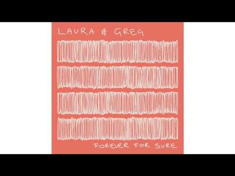 Laura & Greg - With Nothing