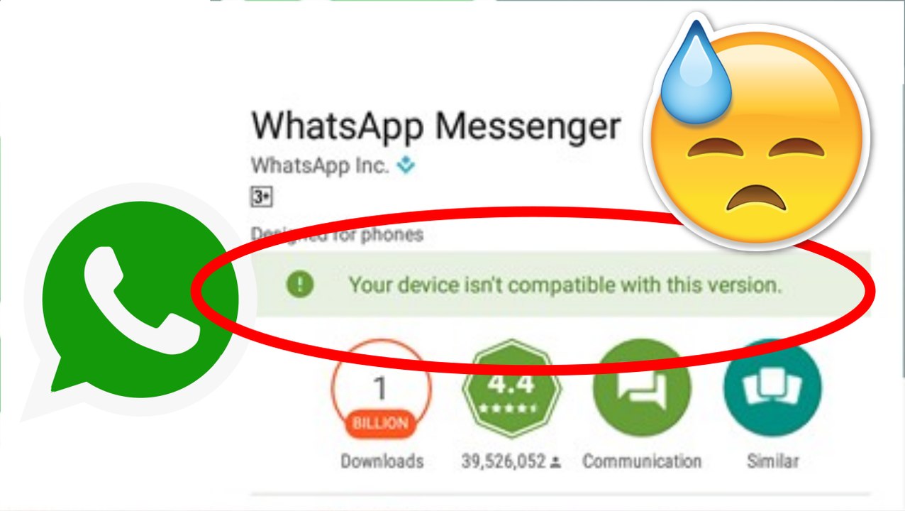 WhatsApp - Tu dispositivo no es compatible con...