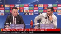 Beşiktaş-Porto Maçına Doğru - Sergio Conceiçao (1)