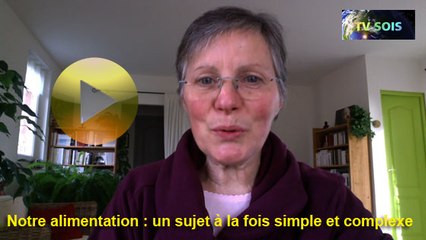 Laure Danjou – Notre alimentation : un sujet à la fois simple et complexe – Nov 2017