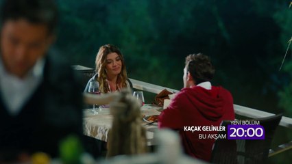 Kaçak Gelinler 15.Bölüm 2.Fragman