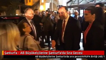 Şanlıurfa - AB Büyükelçilerine Şanlıurfa'da Sıra Gecesi