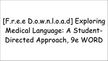 [gGrwW.[F.r.e.e] [R.e.a.d] [D.o.w.n.l.o.a.d]] Exploring Medical Language: A Student-Directed Approach, 9e by Myrna LaFleur Brooks RN  BEd, Danielle LaFleur Brooks MEd  MA DOC