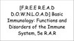 [fwmYJ.[FREE] [DOWNLOAD]] Basic Immunology: Functions and Disorders of the Immune System, 5e by Abul K. Abbas MBBS, Andrew H. H. Lichtman MD  PhD, Shiv Pillai MBBS  PhD [R.A.R]