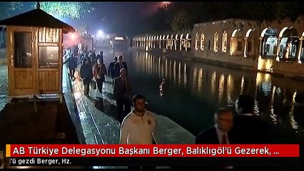 AB Türkiye Delegasyonu Başkanı Berger, Balıklıgöl'ü Gezerek, Balıklara Yem Attı