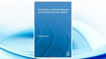 Download PDF The Theatre of Richard Maxwell and the New York City Players (Routledge Advances in Theatre & Performance Studies) FREE