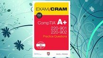 Download PDF CompTIA A  220-901 and 220-902 Practice Questions Exam Cram FREE