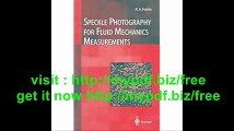 Speckle Photography for Fluid Mechanics Measurements (Experimental Fluid Mechanics)