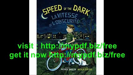 Speed of the Dark La vitesse de l'obscuritï¿½  Babl Children's Books in French and English (French Edition)