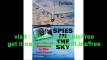 Spies in the Sky Surveillance Satellites in War and Peace (Springer Praxis Books)