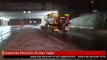 Ankara'da Mevsimin İlk Karı Yağdı
