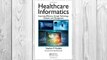 Download PDF Healthcare Informatics: Improving Efficiency through Technology, Analytics, and Management FREE