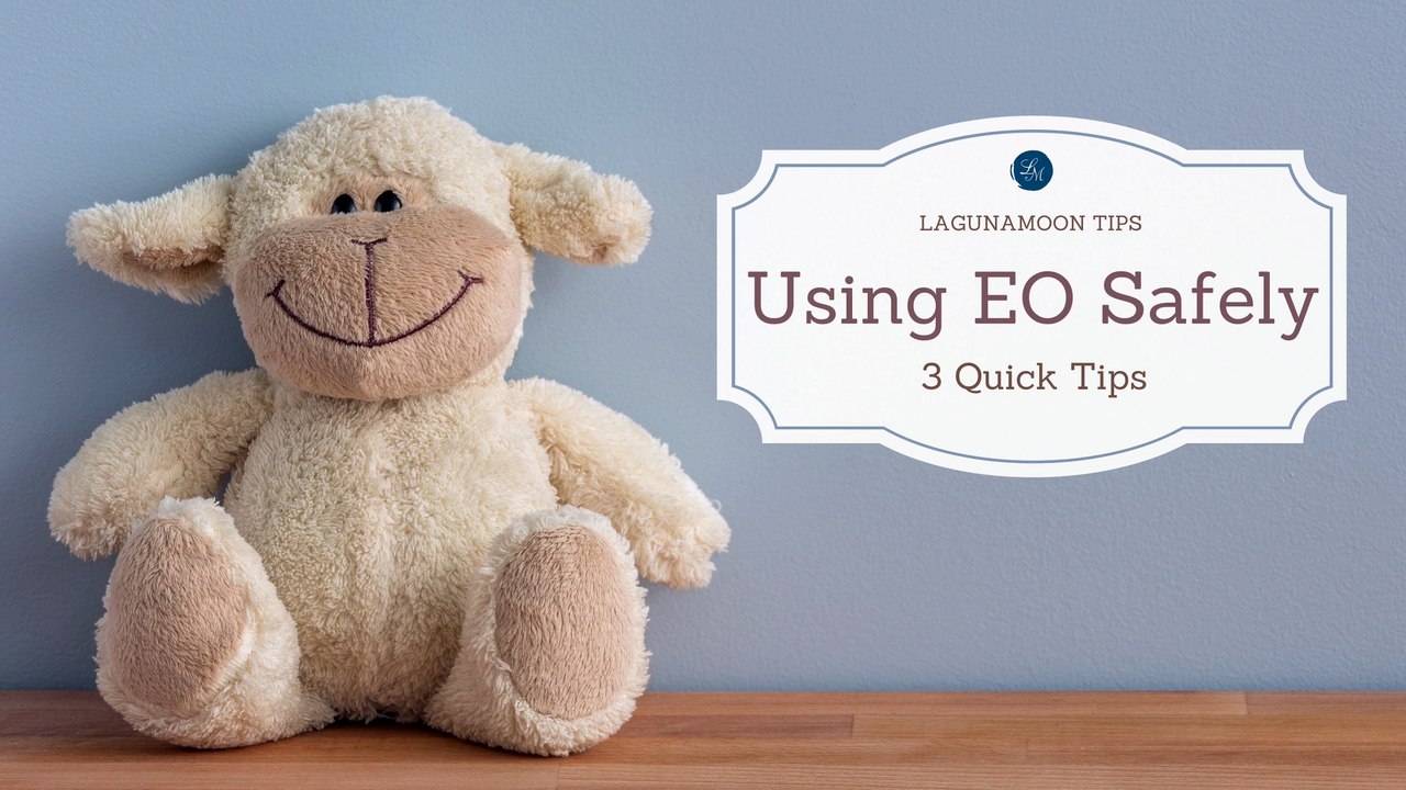 Qucik Tips for using EO safely | Lagunamoon Tips