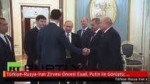 Türkiye-Rusya-İran Zirvesi Öncesi Esad, Putin ile Görüştü: Herkesle Masaya Oturmaya Hazırız