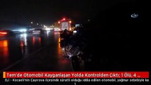 Tem'de Otomobil Kayganlaşan Yolda Kontrolden Çıktı: 1 Ölü, 4 Yaralı