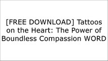 [0wlcb.[F.r.e.e D.o.w.n.l.o.a.d R.e.a.d]] Tattoos on the Heart: The Power of Boundless Compassion by Gregory Boyle E.P.U.B