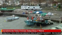 Karadeniz'de Yıldız Fırtınası Dalga Boyu 7 Metre