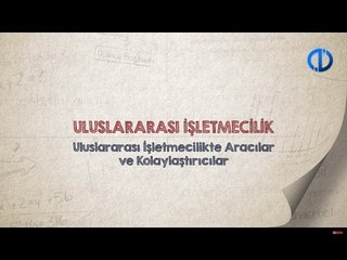 ULUSLARARASI İŞLETMECİLİK - Ünite 1 Konu Anlatımı 3