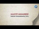 MALİYET MUHASEBESİ - Ünite 1 Konu Anlatımı 2