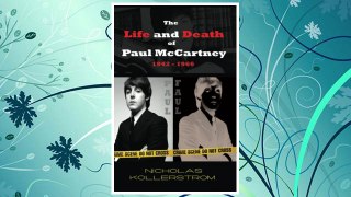Download PDF The Life and Death of Paul McCartney 1942 - 1966: A very English Mystery FREE