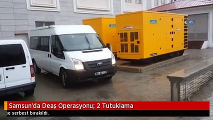 Samsun'da Deaş Operasyonu: 2 Tutuklama