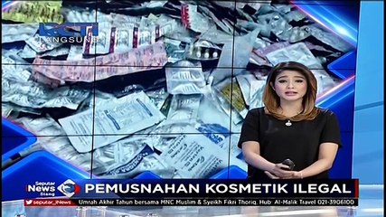 Kosmetik dan Obat Tradisional Ilegal Dimusnahkan