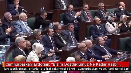 Cumhurbaşkanı Erdoğan: "Bizim Dostluğumuz Ne Kadar Hasbi İse Husumetimiz de O Kadar Şedittir"