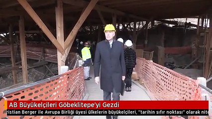 AB Büyükelçileri Göbeklitepe'yi Gezdi