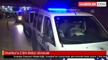 İstanbul'a 2 Bin Bekçi Alınacak