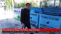 Pamukkale'de Bayat Ekmekler Çöp Olmuyor