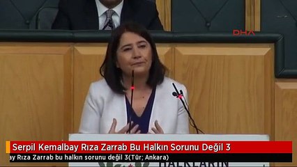 Serpil Kemalbay Rıza Zarrab Bu Halkın Sorunu Değil 3