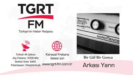 Arkasi Yarin Bir Gül Bir Gonca 15 Bölüm