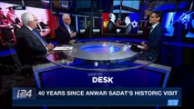 i24NEWS DESK | 40 years since Anwar Sadat's historic visit | Tuesday, November 21st 2017