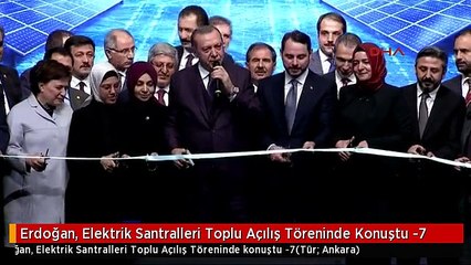 Erdoğan, Elektrik Santralleri Toplu Açılış Töreninde Konuştu -7