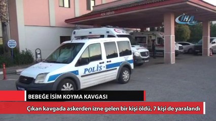 Bebeğe isim koyma kavgası: 1 ölü, 7 yaralı