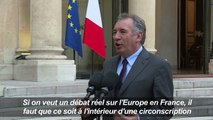 Scrutin/européennes: Bayrou pour un retour à un scrutin national