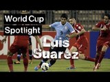 Luis Suarez 60 Second Player Profile | Brazil 2014 World Cup