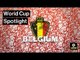 Belgium 60 Second Team Profile | Brazil 2014 World Cup