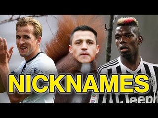 11 Best Football Nicknames Ft. Sanchez & Pogba
