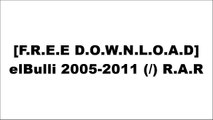 [PIt5P.F.R.E.E D.O.W.N.L.O.A.D R.E.A.D] elBulli 2005-2011 (/) by Albert Adria, Juli Soler, Ferran Adri? KINDLE
