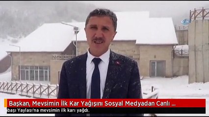 Başkan, Mevsimin İlk Kar Yağışını Sosyal Medyadan Canlı Yayınladı