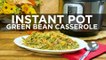 Instant Pot Green Bean Casserole