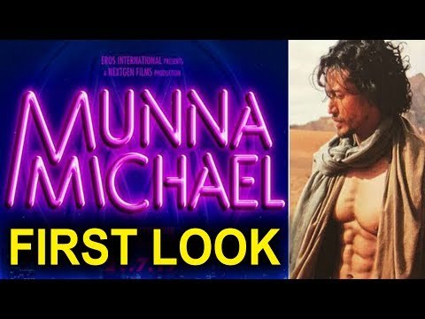 Munna Michael First Look | Tiger Shroff | Nidhi Agerwal