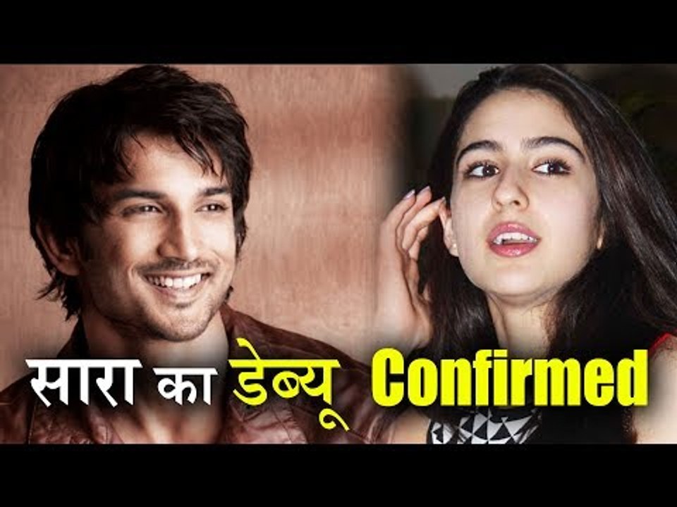 Sara Ali Khan to Debut in Abhishek Kapoor's 'Kedarnath' Opp Sushant Singh Rajput