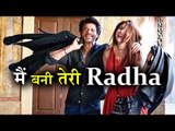 Main Bani Teri Radha | Jab Harry Met Sejal | Shahrukh Khan | Anushka Sharma