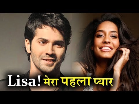 Varun Dhawan: Lisa Haydon was My First Love