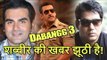 Arbaaz Khan CONFIRMED Shabbir Khan not Directing Salman Khan's 'Dabangg 3'