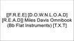 [BeCxY.FREE DOWNLOAD READ] Miles Davis Omnibook (Bb Flat Instruments) by Miles Davis T.X.T