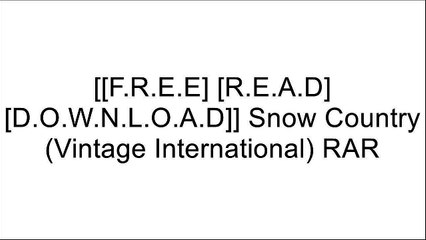 [Mnwct.[F.R.E.E] [R.E.A.D] [D.O.W.N.L.O.A.D]] Snow Country (Vintage International) by Yasunari Kawabata [T.X.T]